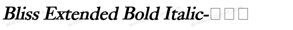 Bliss Extended Bold Italic字体转换